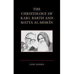 The Christology of Karl Barth and Matta al-Miskin