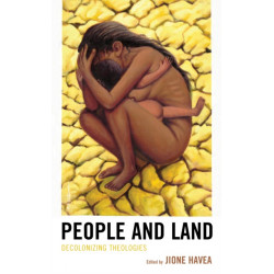 People and Land: Decolonizing Theologies