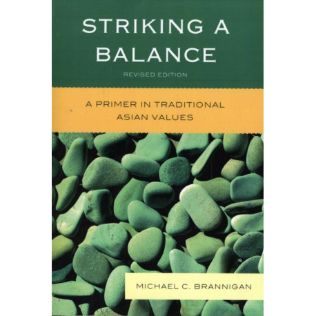 Striking a Balance: A Primer in Traditional Asian Values