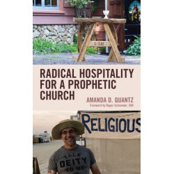 Radical Hospitality for a Prophetic Church