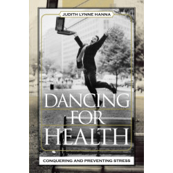 Dancing for Health: Conquering and Preventing Stress