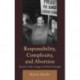 Responsibility, Complexity, and Abortion: Toward a New Image of Ethical Thought