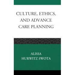 Culture, Ethics, and Advance Care Planning