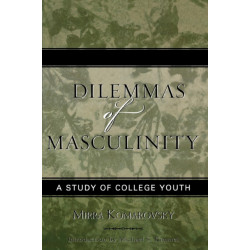 Dilemmas of Masculinity: A Study of College Youth