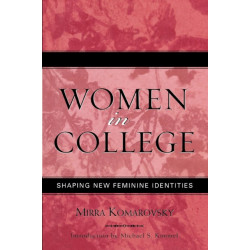 Women in College: Shaping New Feminine Identities