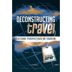 Deconstructing Travel: Cultural Perspectives on Tourism