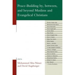 Peace-Building by, between, and beyond Muslims and Evangelical Christians