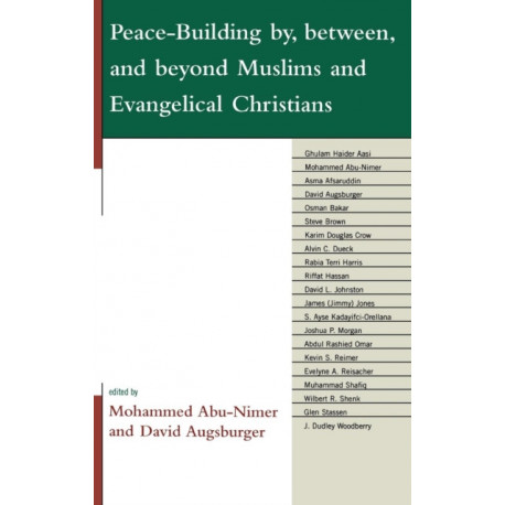 Peace-Building by, between, and beyond Muslims and Evangelical Christians