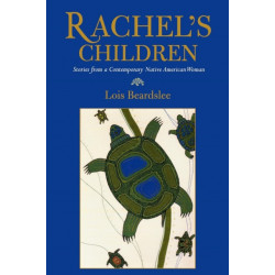 Rachel's Children: Stories from a Contemporary Native American Woman