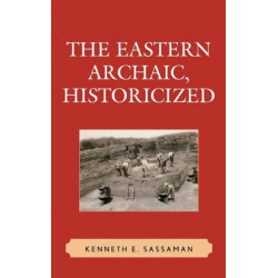 The Eastern Archaic, Historicized