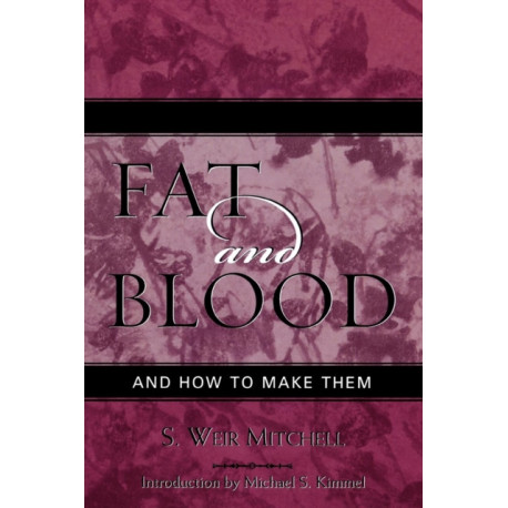 Fat and Blood: and How to Make Them