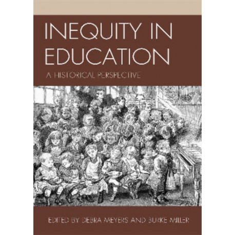 Inequity in Education: A Historical Perspective