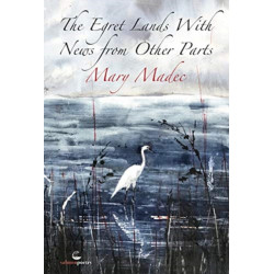 The Egret Lands With News From Other Parts