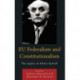 EU Federalism and Constitutionalism: The Legacy of Altiero Spinelli
