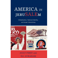 America in JeruSALEm: Globalization, National Identity, and Israeli Advertising