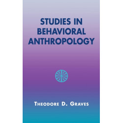 Studies in Behavioral Anthropology