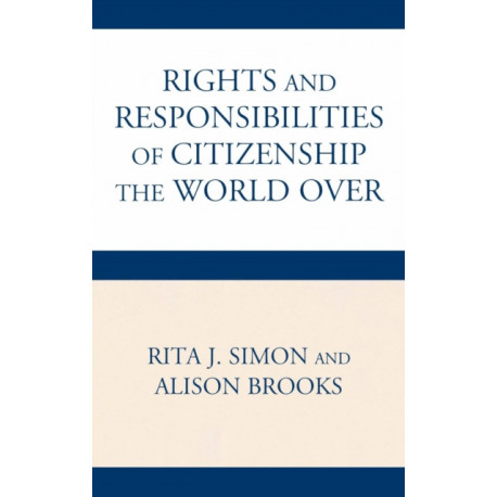 The Rights and Responsibilities of Citizenship the World Over