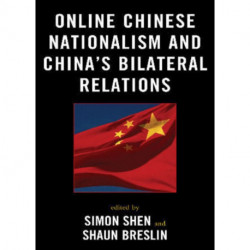 Online Chinese Nationalism and China's Bilateral Relations