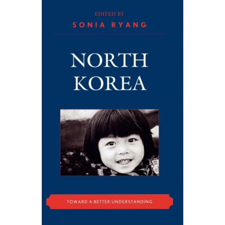 North Korea: Toward a Better Understanding