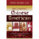 Becoming Chinese American: A History of Communities and Institutions