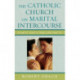 The Catholic Church on Marital Intercourse: From St. Paul to Pope John Paul II
