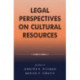 Legal Perspectives on Cultural Resources