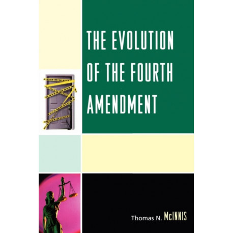 The Evolution of the Fourth Amendment