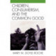 Children, Consumerism, and the Common Good