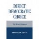 Direct Democratic Choice: The Swiss Experience