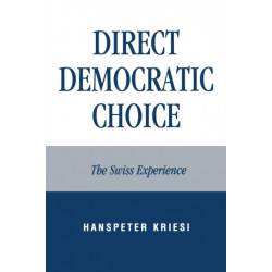 Direct Democratic Choice: The Swiss Experience