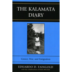 The Kalamata Diary: Greece, War, and Emigration