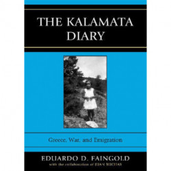 The Kalamata Diary: Greece, War, and Emigration