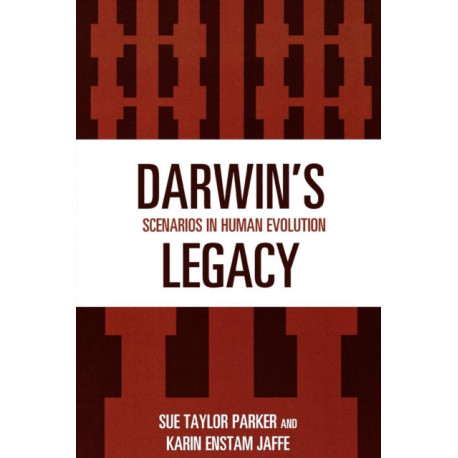 Darwin's Legacy: Scenarios in Human Evolution