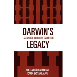 Darwin's Legacy: Scenarios in Human Evolution