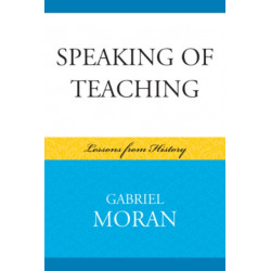 Speaking of Teaching: Lessons from History