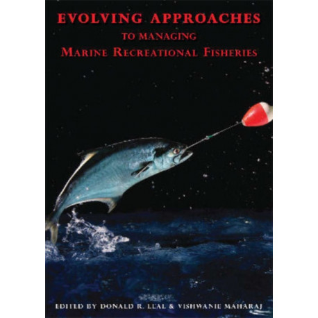 Evolving Approaches to Managing Marine Recreational Fisheries