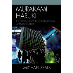 Murakami Haruki: The Simulacrum in Contemporary Japanese Culture
