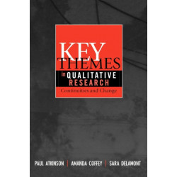 Key Themes in Qualitative Research: Continuities and Changes