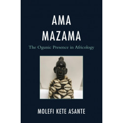 Ama Mazama: The Ogunic Presence in Africology