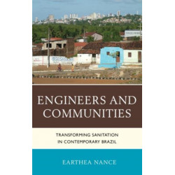 Engineers and Communities: Transforming Sanitation in Contemporary Brazil