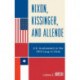 Nixon, Kissinger, and Allende: U.S. Involvement in the 1973 Coup in Chile