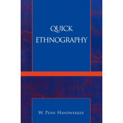 Quick Ethnography: A Guide to Rapid Multi-Method Research