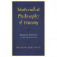 Materialist Philosophy of History: A Realist Antidote to Postmodernism