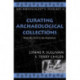 Curating Archaeological Collections: From the Field to the Repository