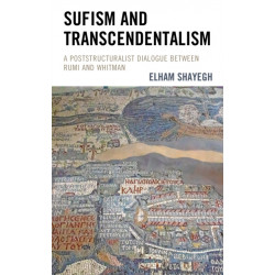 Sufism and Transcendentalism: A Poststructuralist Dialogue Between Rumi and Whitman