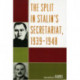 The Split in Stalin's Secretariat, 1939-1948