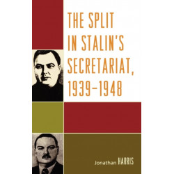 The Split in Stalin's Secretariat, 1939-1948