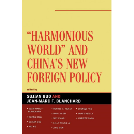 Harmonious World and China's New Foreign Policy