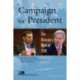 Campaign for President: The Managers Look at 2008