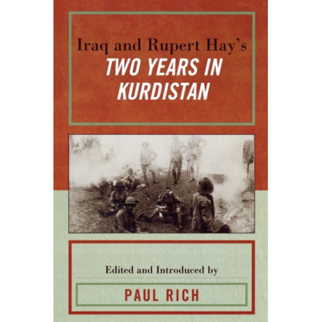 Iraq and Rupert Hay's Two Years in Kurdistan